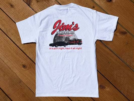 "If It Ain't Right Haul It At Night" Jim T-Shirt